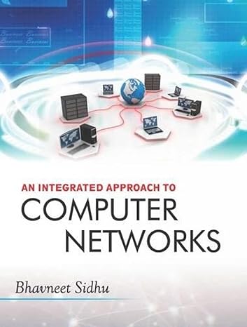 An Integrated Approach to Computer Networks